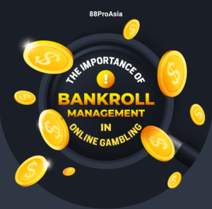 The Importance of Bankroll Management in Online Gambling 02 1