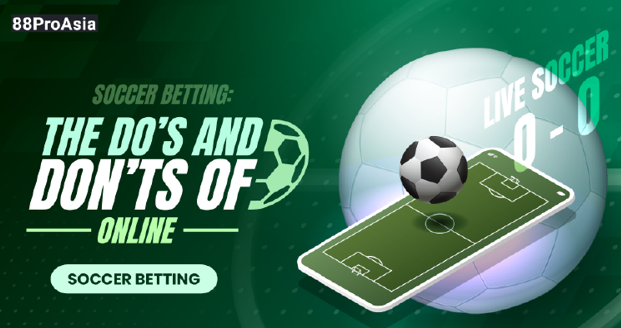 The-do's-and-don'ts-of-online-soccer-betting-zxcw23